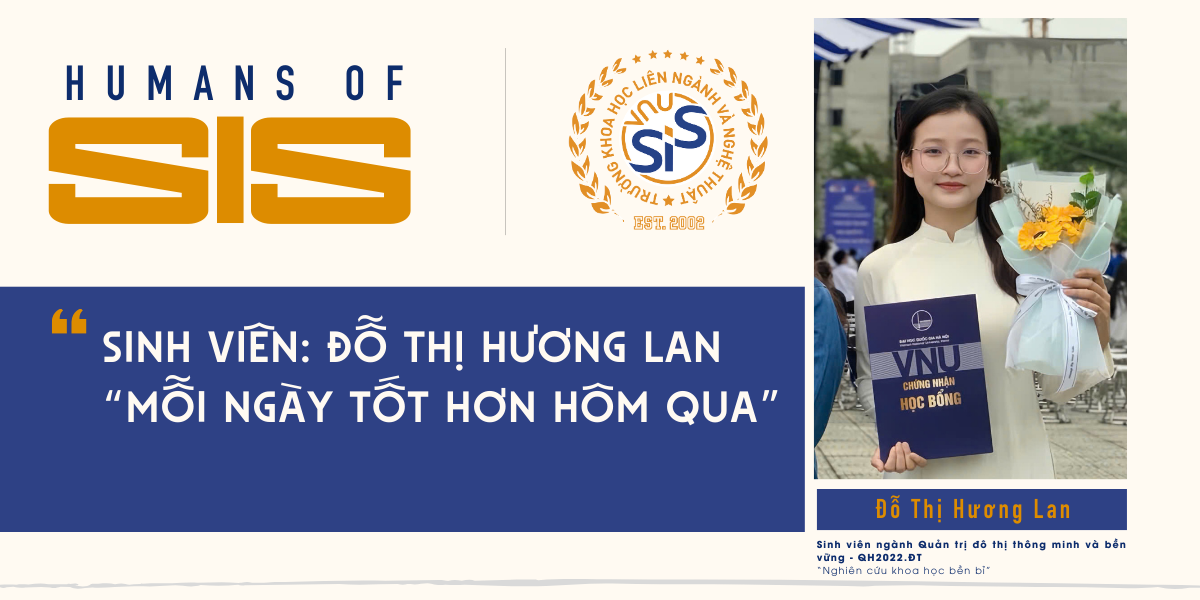 Humans of SIS số 4: Sinh viên Đỗ Thị Hương Lan – Hành trình “Mỗi ngày tốt hơn hôm qua”
